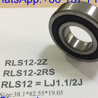 RLS12-2RS / LJ1.1/2-2RSJ ইঞ্চি আকার অটোমোটিভ বিয়ারিং গভীর গ্রোভ বল বিয়ারিং 38.1*82.55*19.05mm